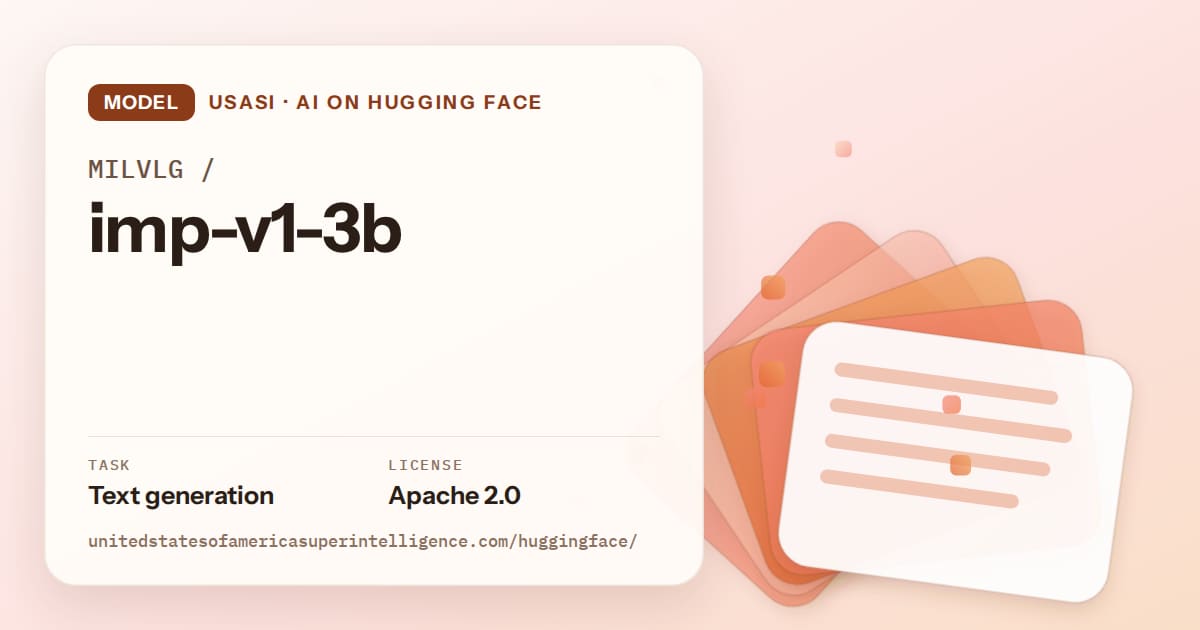 Generated tangerine layered-card artwork for the model MILVLG/imp-v1-3b, labeled USASI · AI on Hugging Face, with Task: Text generation · License: Apache 2.0.