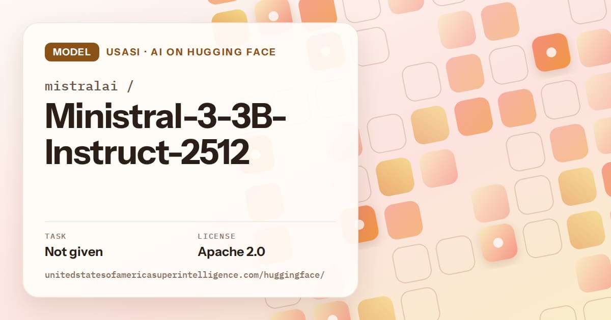 Generated orange rounded-tile grid artwork for the model mistralai/Ministral-3-3B-Instruct-2512, labeled USASI · AI on Hugging Face, with Task: Not given · License: Apache 2.0.