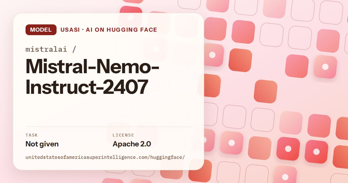 Generated coral rounded-tile grid artwork for the model mistralai/Mistral-Nemo-Instruct-2407, labeled USASI · AI on Hugging Face, with Task: Not given · License: Apache 2.0.