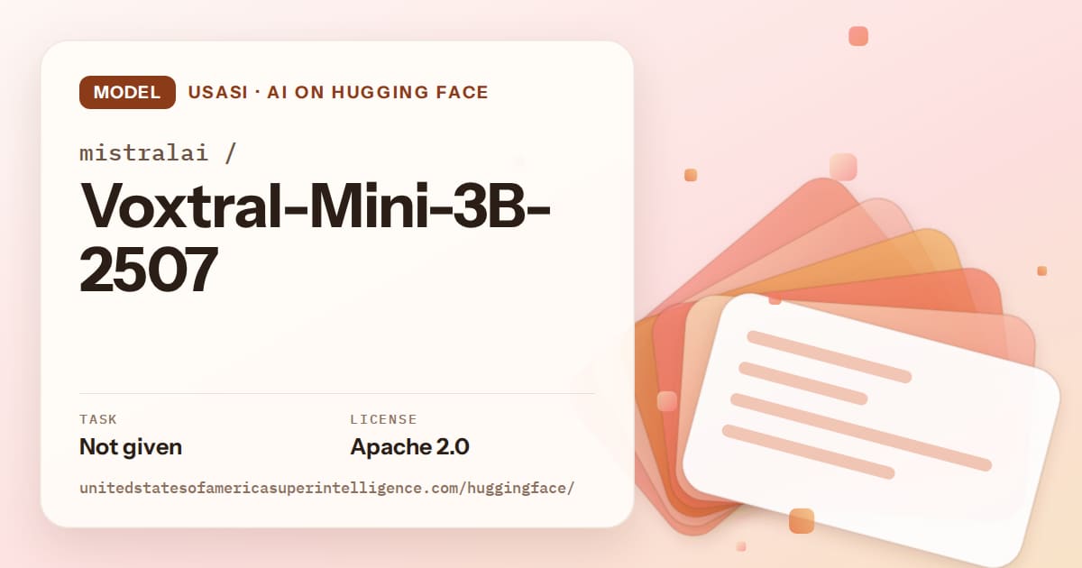Generated tangerine layered-card artwork for the model mistralai/Voxtral-Mini-3B-2507, labeled USASI · AI on Hugging Face, with Task: Not given · License: Apache 2.0.