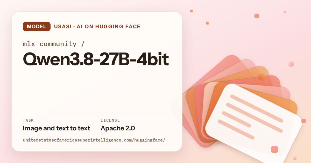 Generated tangerine layered-card artwork for the model mlx-community/Qwen3.8-27B-4bit, labeled USASI · AI on Hugging Face, with Task: Image and text to text · License: Apache 2.0.