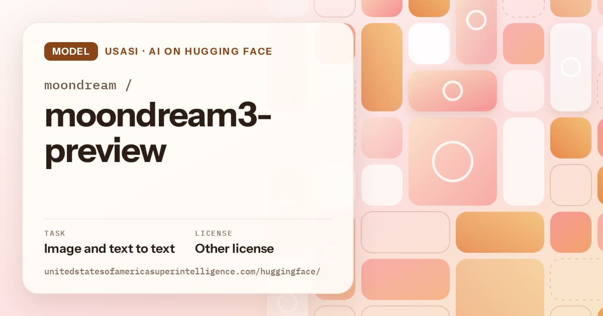 Generated orange tile-mosaic artwork for the model moondream/moondream3-preview, labeled USASI · AI on Hugging Face, with Task: Image and text to text · License: Other license.