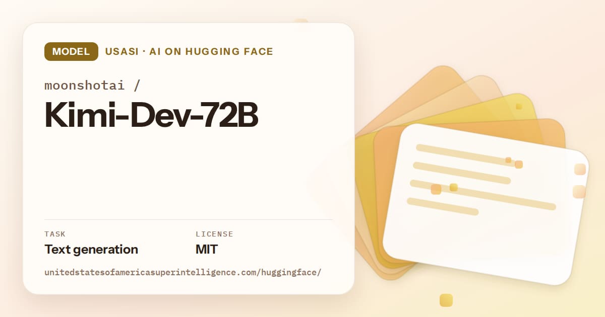 Generated amber layered-card artwork for the model moonshotai/Kimi-Dev-72B, labeled USASI · AI on Hugging Face, with Task: Text generation · License: MIT.