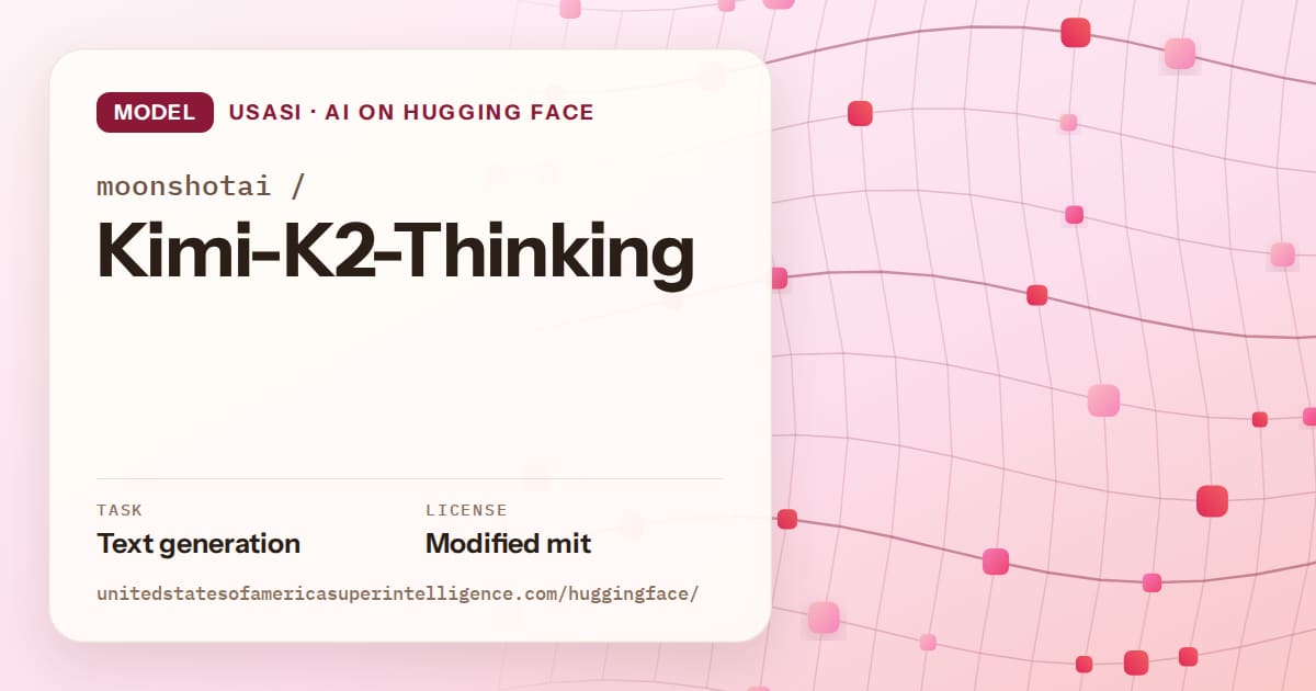 Generated rose wave-lattice artwork for the model moonshotai/Kimi-K2-Thinking, labeled USASI · AI on Hugging Face, with Task: Text generation · License: Modified mit.