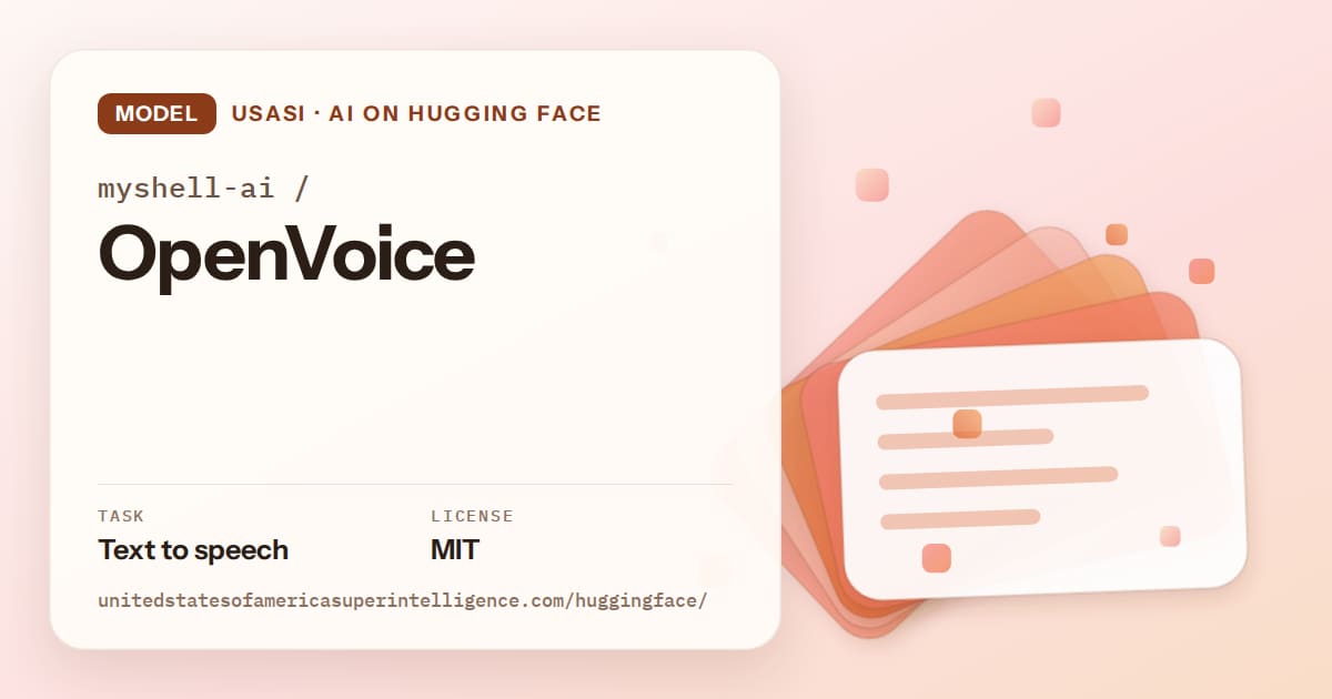 Generated tangerine layered-card artwork for the model myshell-ai/OpenVoice, labeled USASI · AI on Hugging Face, with Task: Text to speech · License: MIT.