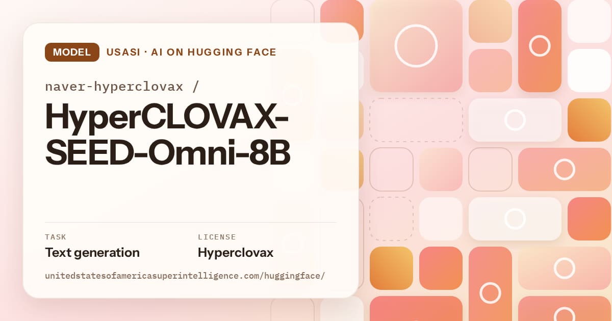 Generated orange tile-mosaic artwork for the model naver-hyperclovax/HyperCLOVAX-SEED-Omni-8B, labeled USASI · AI on Hugging Face, with Task: Text generation · License: Hyperclovax.