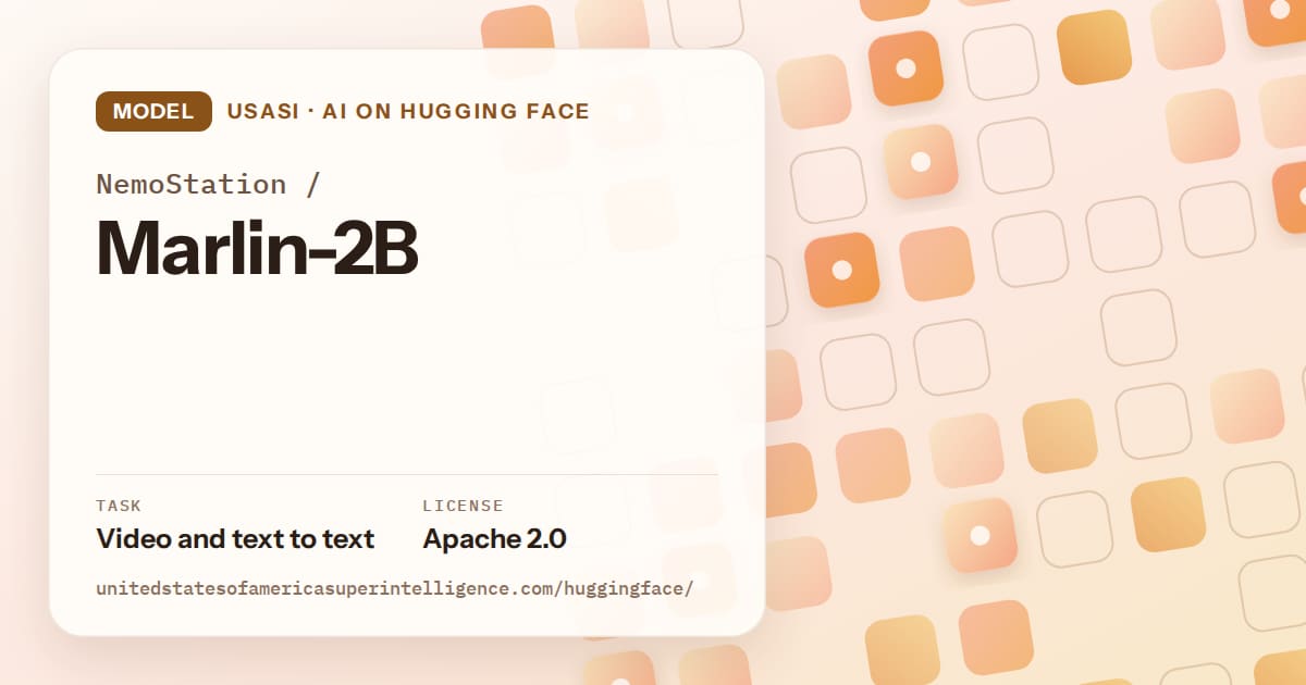 Generated orange rounded-tile grid artwork for the model NemoStation/Marlin-2B, labeled USASI · AI on Hugging Face, with Task: Video and text to text · License: Apache 2.0.