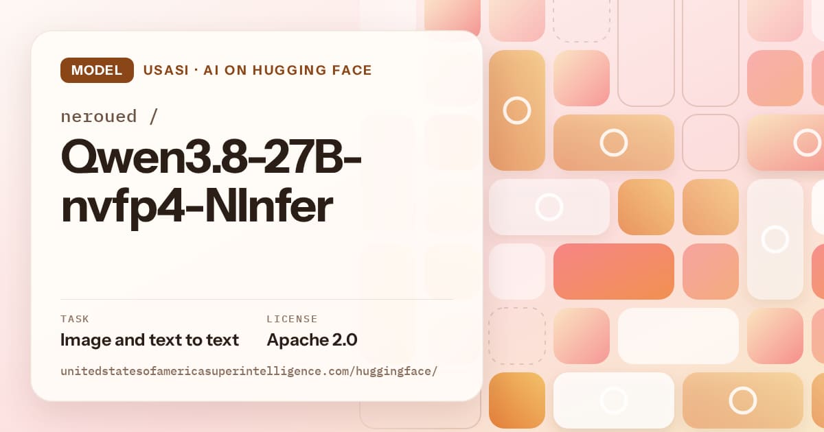 Generated orange tile-mosaic artwork for the model neroued/Qwen3.8-27B-nvfp4-NInfer, labeled USASI · AI on Hugging Face, with Task: Image and text to text · License: Apache 2.0.