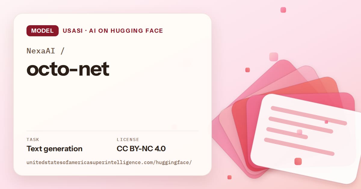 Generated coral layered-card artwork for the model NexaAI/octo-net, labeled USASI · AI on Hugging Face, with Task: Text generation · License: CC BY-NC 4.0.
