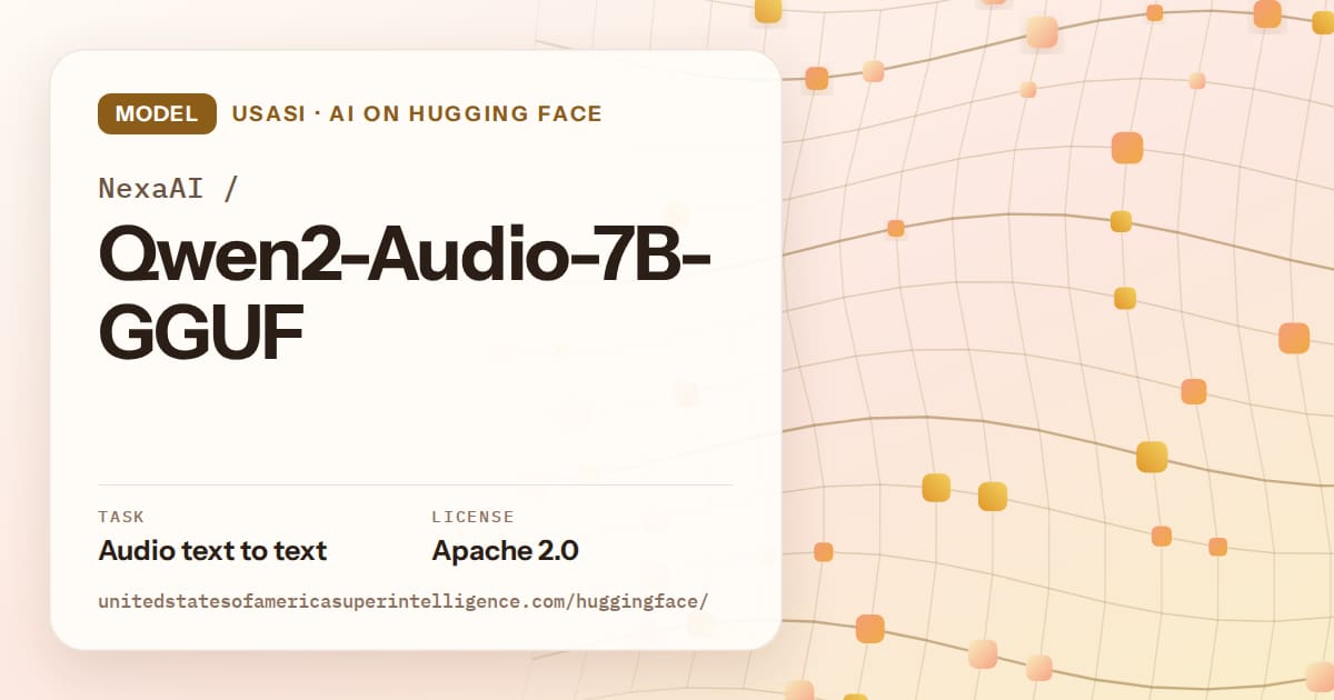 Generated amber wave-lattice artwork for the model NexaAI/Qwen2-Audio-7B-GGUF, labeled USASI · AI on Hugging Face, with Task: Audio text to text · License: Apache 2.0.