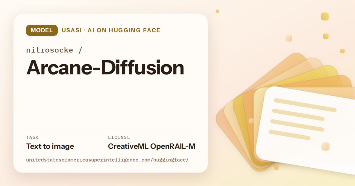 Generated amber layered-card artwork for the model nitrosocke/Arcane-Diffusion, labeled USASI · AI on Hugging Face, with Task: Text to image · License: CreativeML OpenRAIL-M.