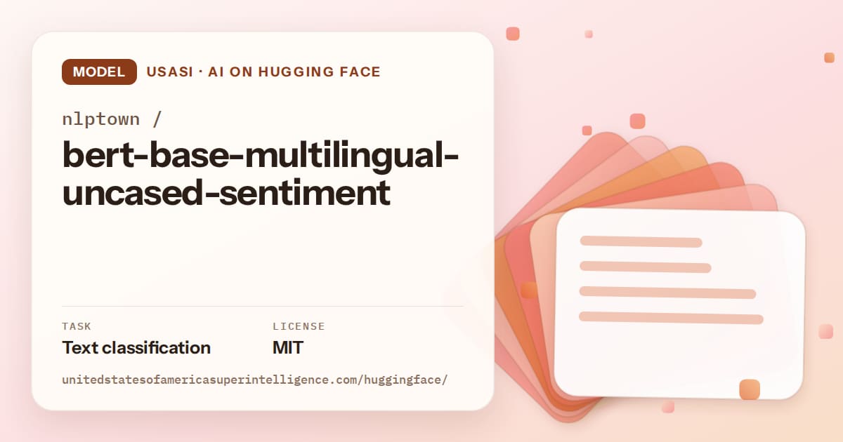 Generated tangerine layered-card artwork for the model nlptown/bert-base-multilingual-uncased-sentiment, labeled USASI · AI on Hugging Face, with Task: Text classification · License: MIT.