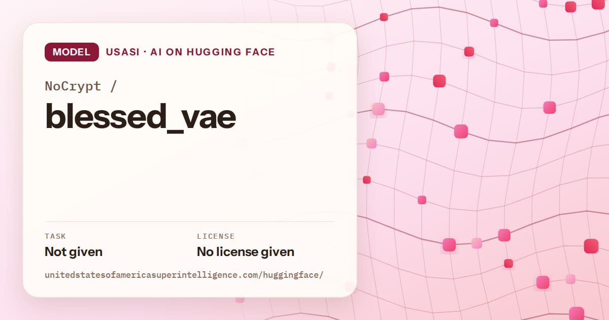 Generated rose wave-lattice artwork for the model NoCrypt/blessed_vae, labeled USASI · AI on Hugging Face, with Task: Not given · License: No license given.