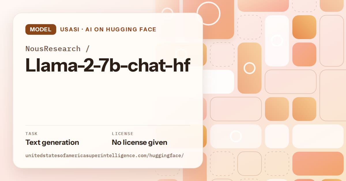 Generated orange tile-mosaic artwork for the model NousResearch/Llama-2-7b-chat-hf, labeled USASI · AI on Hugging Face, with Task: Text generation · License: No license given.
