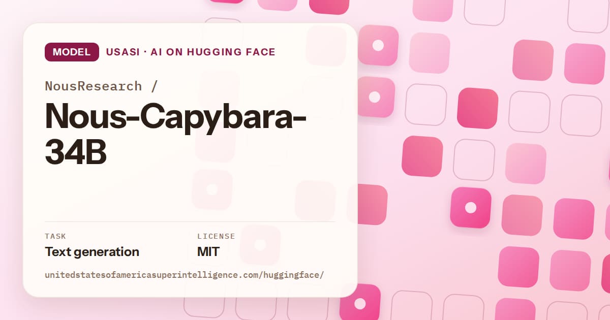 Generated rose rounded-tile grid artwork for the model NousResearch/Nous-Capybara-34B, labeled USASI · AI on Hugging Face, with Task: Text generation · License: MIT.