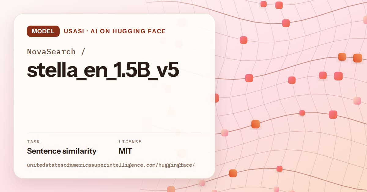 Generated tangerine wave-lattice artwork for the model NovaSearch/stella_en_1.5B_v5, labeled USASI · AI on Hugging Face, with Task: Sentence similarity · License: MIT.