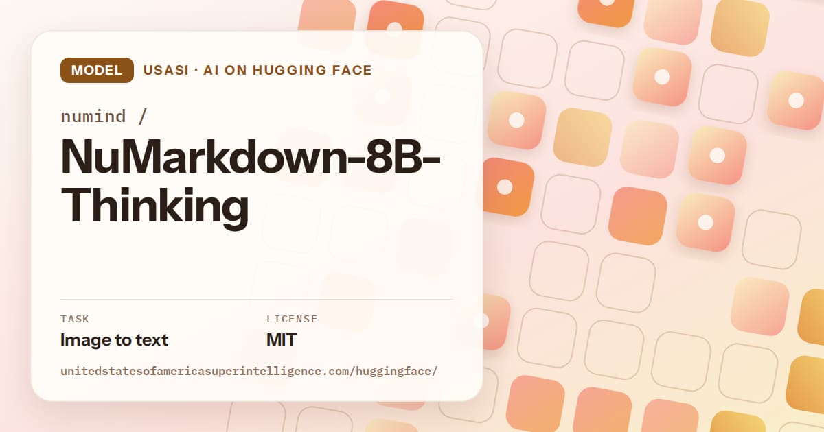 Generated orange rounded-tile grid artwork for the model numind/NuMarkdown-8B-Thinking, labeled USASI · AI on Hugging Face, with Task: Image to text · License: MIT.