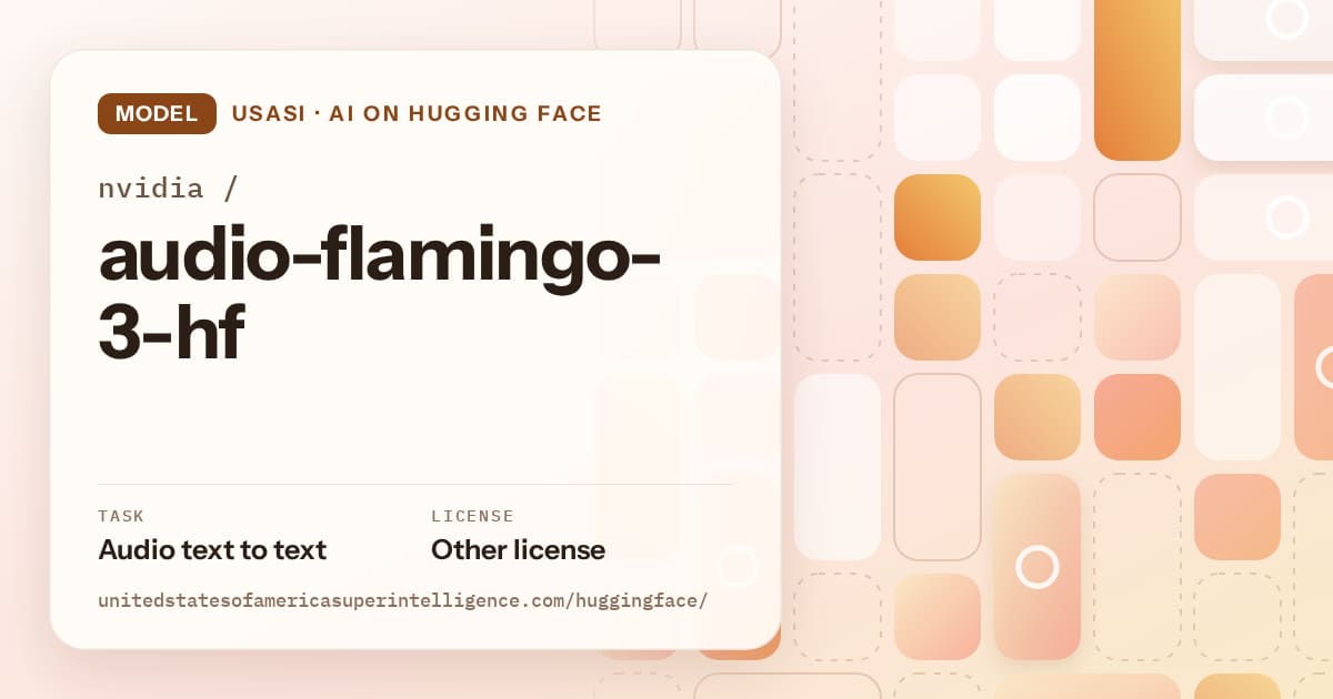 Generated orange tile-mosaic artwork for the model nvidia/audio-flamingo-3-hf, labeled USASI · AI on Hugging Face, with Task: Audio text to text · License: Other license.