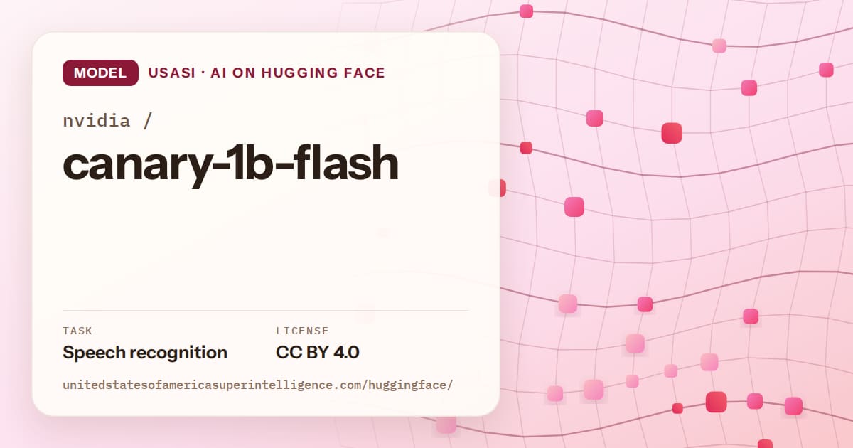 Generated rose wave-lattice artwork for the model nvidia/canary-1b-flash, labeled USASI · AI on Hugging Face, with Task: Speech recognition · License: CC BY 4.0.