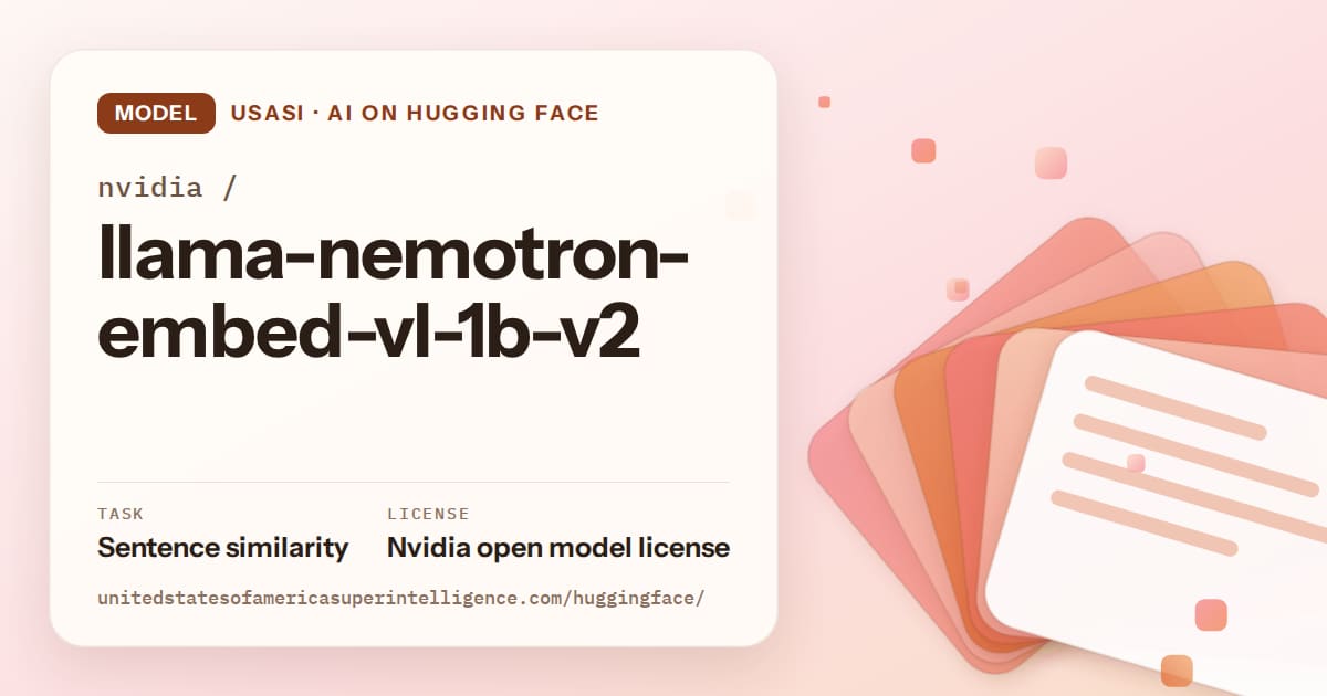 Generated tangerine layered-card artwork for the model nvidia/llama-nemotron-embed-vl-1b-v2, labeled USASI · AI on Hugging Face, with Task: Sentence similarity · License: Nvidia open model license.