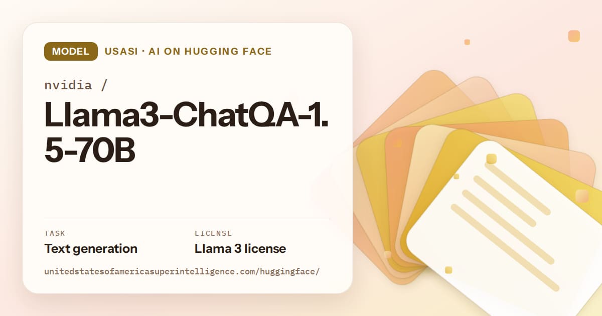 Generated amber layered-card artwork for the model nvidia/Llama3-ChatQA-1.5-70B, labeled USASI · AI on Hugging Face, with Task: Text generation · License: Llama 3 license.