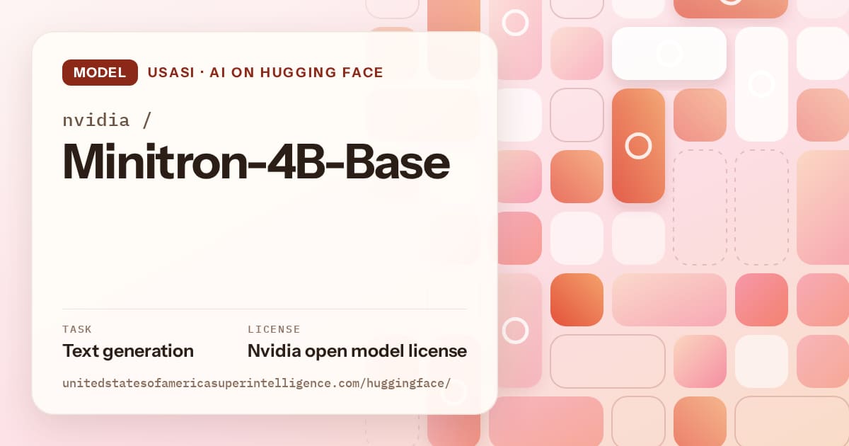 Generated coral tile-mosaic artwork for the model nvidia/Minitron-4B-Base, labeled USASI · AI on Hugging Face, with Task: Text generation · License: Nvidia open model license.
