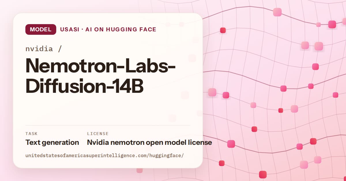 Generated rose wave-lattice artwork for the model nvidia/Nemotron-Labs-Diffusion-14B, labeled USASI · AI on Hugging Face, with Task: Text generation · License: Nvidia nemotron open model license.