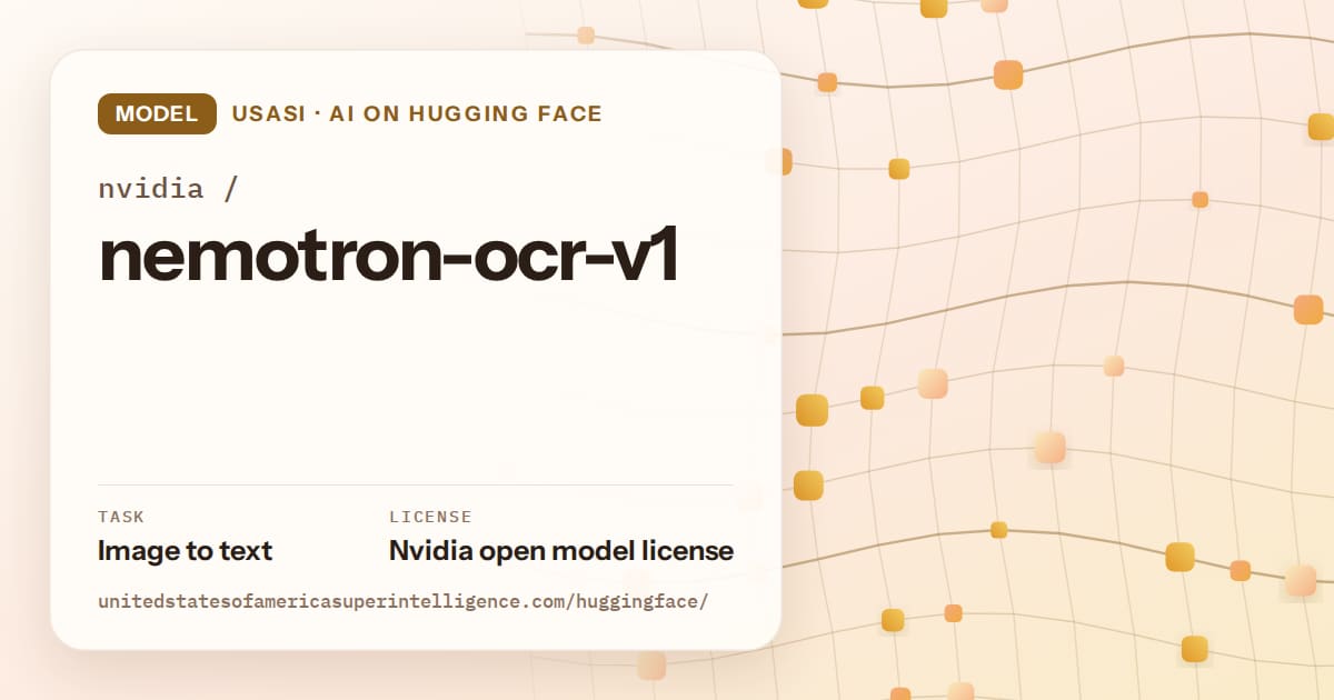 Generated amber wave-lattice artwork for the model nvidia/nemotron-ocr-v1, labeled USASI · AI on Hugging Face, with Task: Image to text · License: Nvidia open model license.