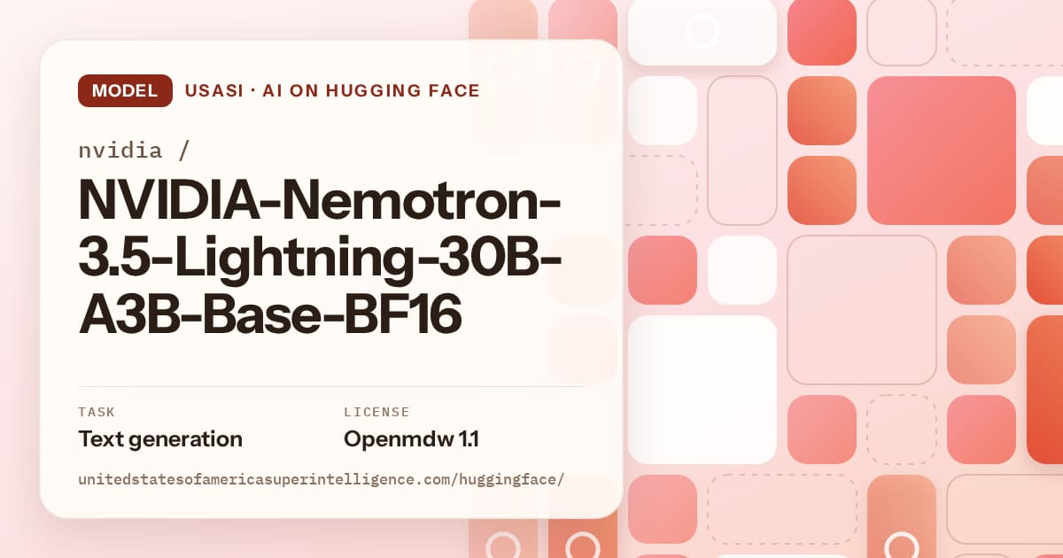 Generated coral tile-mosaic artwork for the model nvidia/NVIDIA-Nemotron-3.5-Lightning-30B-A3B-Base-BF16, labeled USASI · AI on Hugging Face, with Task: Text generation · License: Openmdw 1.1.