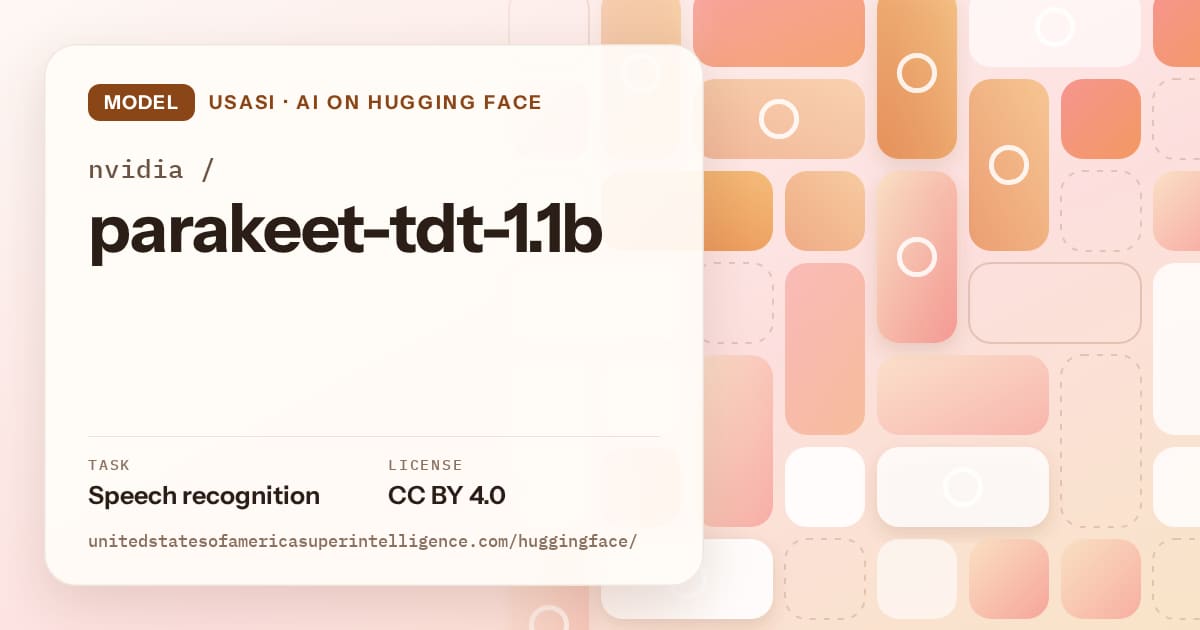 Generated orange tile-mosaic artwork for the model nvidia/parakeet-tdt-1.1b, labeled USASI · AI on Hugging Face, with Task: Speech recognition · License: CC BY 4.0.