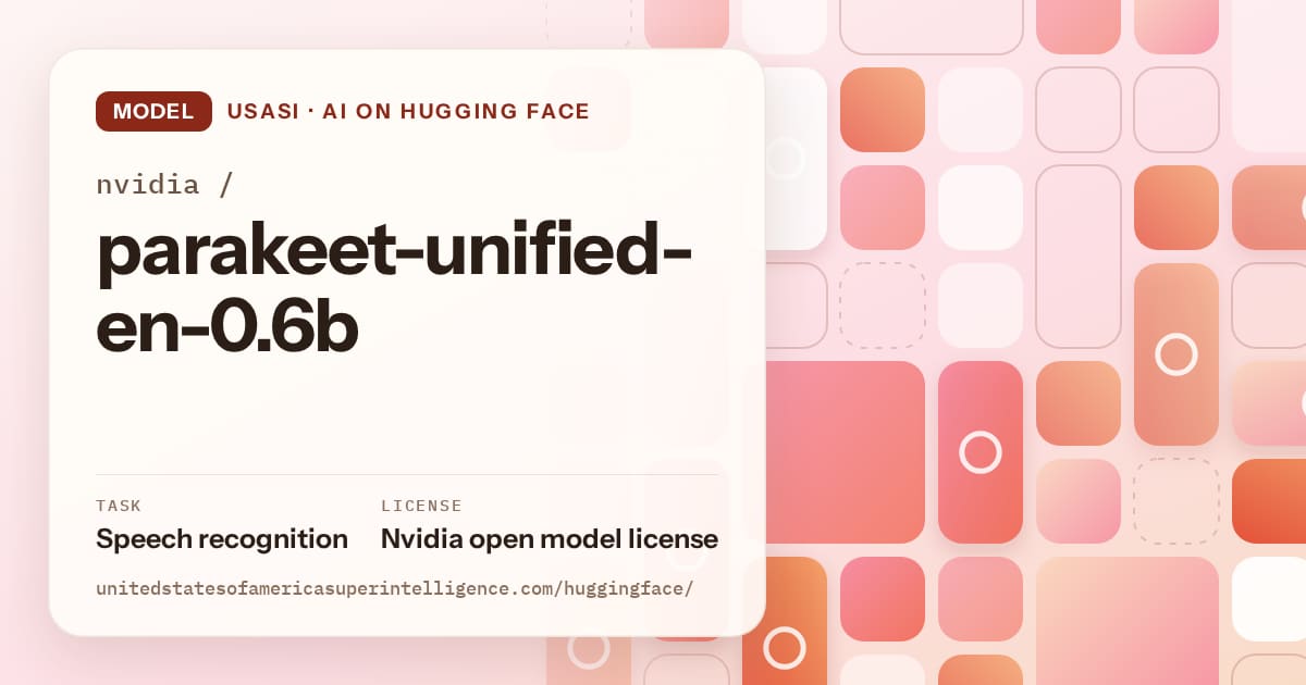 Generated coral tile-mosaic artwork for the model nvidia/parakeet-unified-en-0.6b, labeled USASI · AI on Hugging Face, with Task: Speech recognition · License: Nvidia open model license.