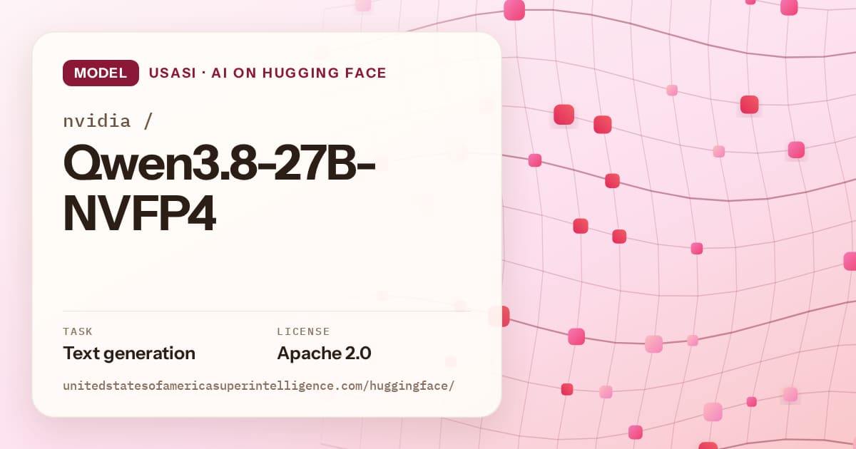 Generated rose wave-lattice artwork for the model nvidia/Qwen3.8-27B-NVFP4, labeled USASI · AI on Hugging Face, with Task: Text generation · License: Apache 2.0.