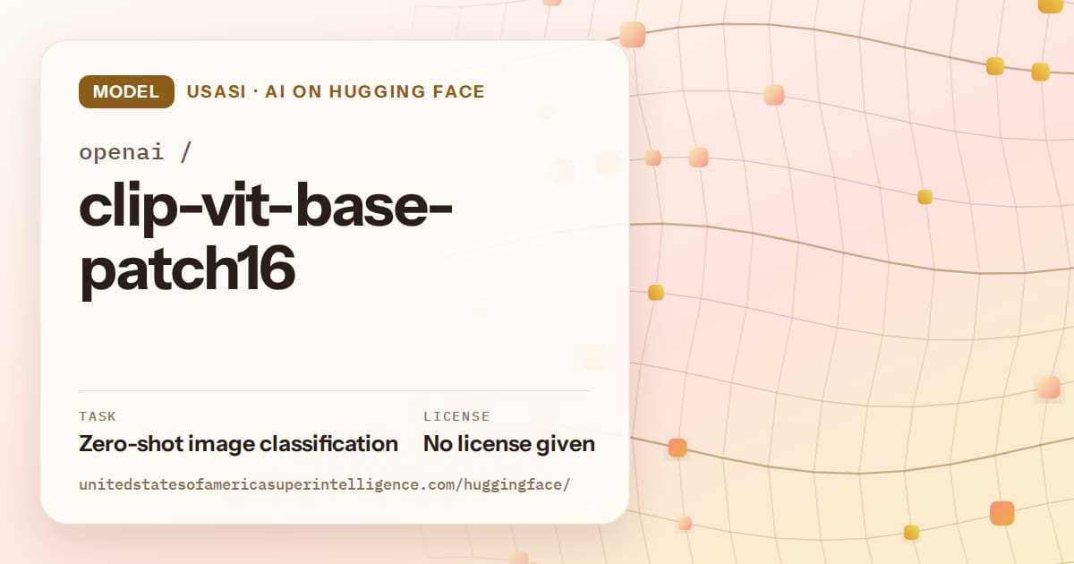 Generated amber wave-lattice artwork for the model openai/clip-vit-base-patch16, labeled USASI · AI on Hugging Face, with Task: Zero-shot image classification · License: No license given.