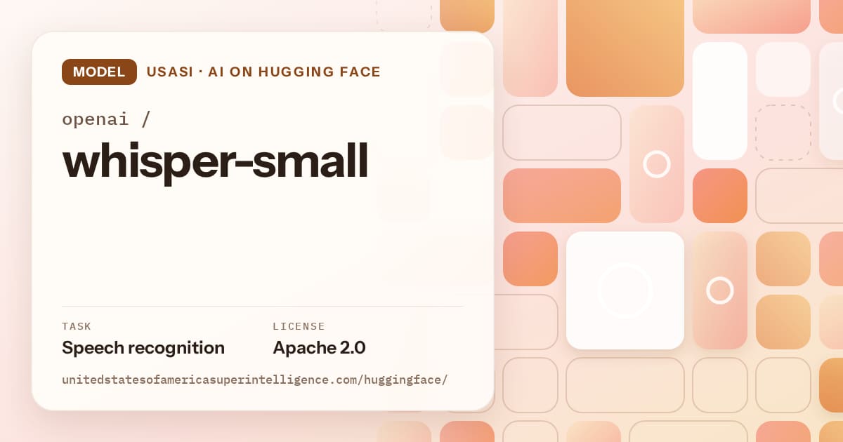 Generated orange tile-mosaic artwork for the model openai/whisper-small, labeled USASI · AI on Hugging Face, with Task: Speech recognition · License: Apache 2.0.