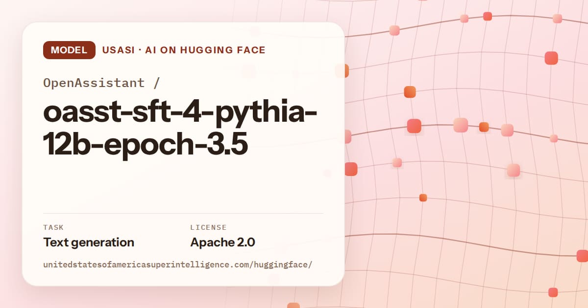 Generated tangerine wave-lattice artwork for the model OpenAssistant/oasst-sft-4-pythia-12b-epoch-3.5, labeled USASI · AI on Hugging Face, with Task: Text generation · License: Apache 2.0.