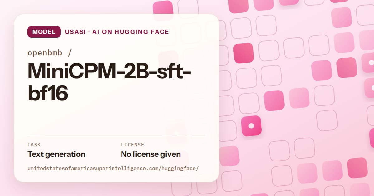 Generated rose rounded-tile grid artwork for the model openbmb/MiniCPM-2B-sft-bf16, labeled USASI · AI on Hugging Face, with Task: Text generation · License: No license given.