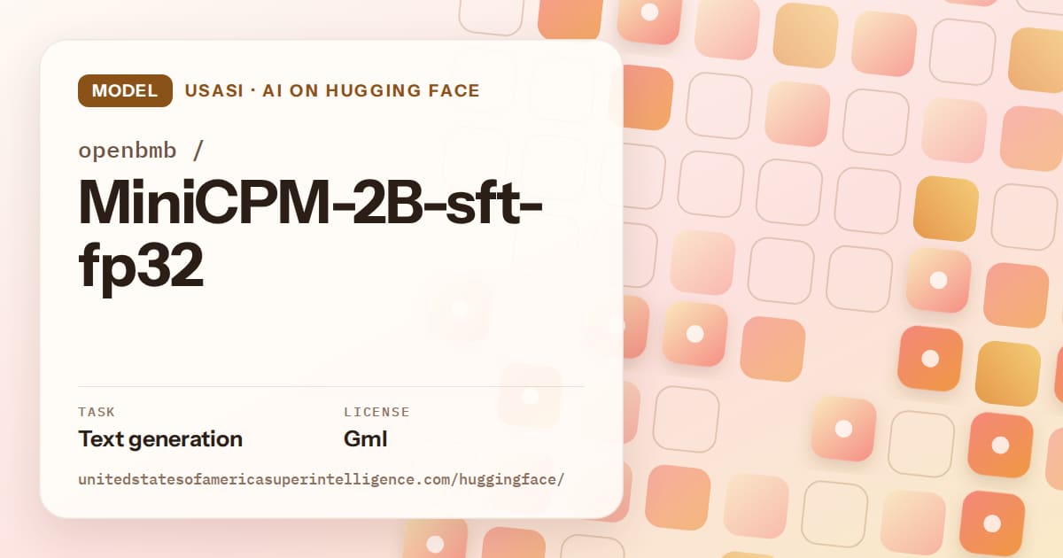 Generated orange rounded-tile grid artwork for the model openbmb/MiniCPM-2B-sft-fp32, labeled USASI · AI on Hugging Face, with Task: Text generation · License: Gml.