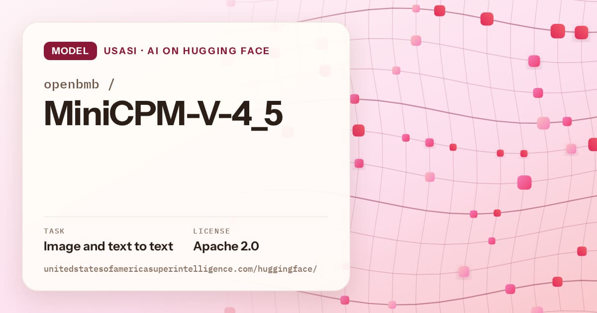 Generated rose wave-lattice artwork for the model openbmb/MiniCPM-V-4_5, labeled USASI · AI on Hugging Face, with Task: Image and text to text · License: Apache 2.0.