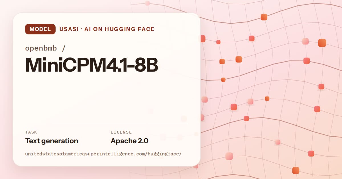 Generated tangerine wave-lattice artwork for the model openbmb/MiniCPM4.1-8B, labeled USASI · AI on Hugging Face, with Task: Text generation · License: Apache 2.0.