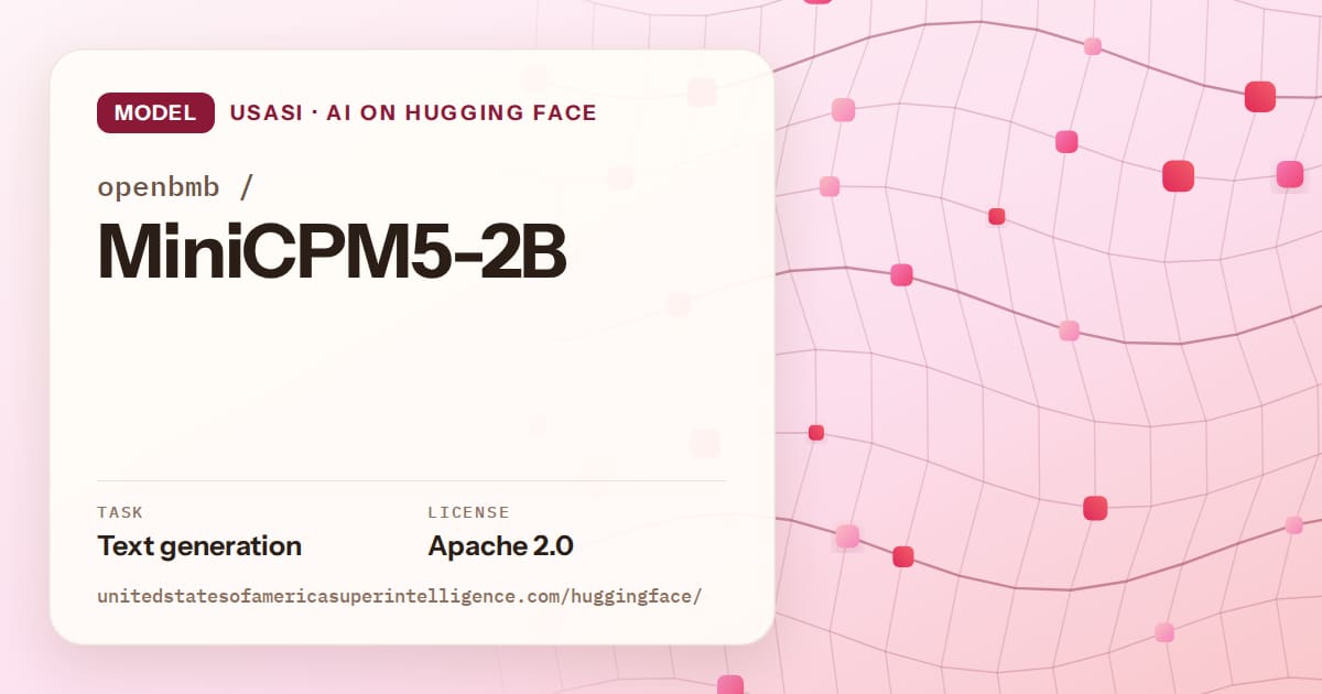 Generated rose wave-lattice artwork for the model openbmb/MiniCPM5-2B, labeled USASI · AI on Hugging Face, with Task: Text generation · License: Apache 2.0.