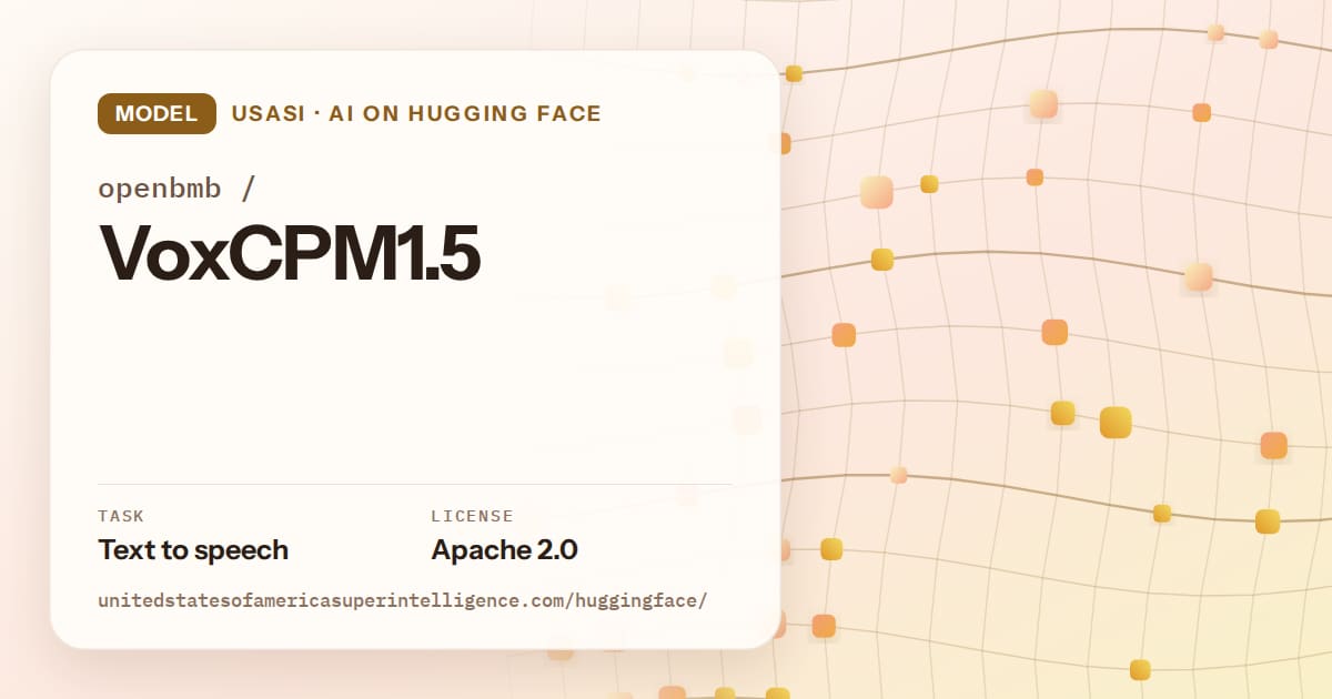 Generated amber wave-lattice artwork for the model openbmb/VoxCPM1.5, labeled USASI · AI on Hugging Face, with Task: Text to speech · License: Apache 2.0.