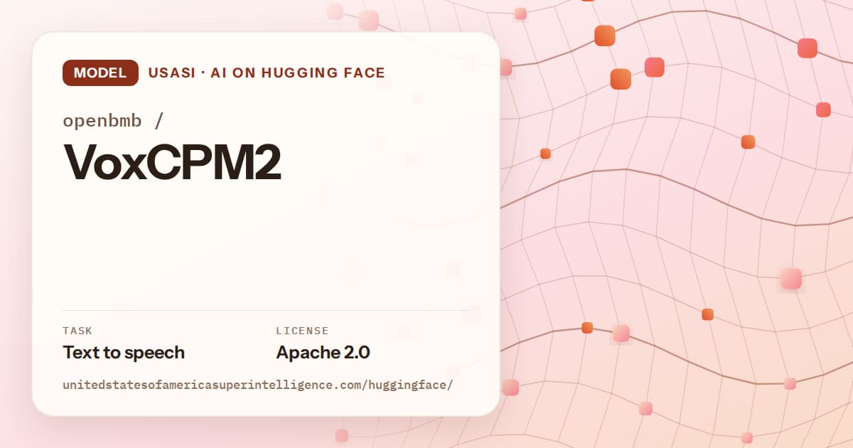 Generated tangerine wave-lattice artwork for the model openbmb/VoxCPM2, labeled USASI · AI on Hugging Face, with Task: Text to speech · License: Apache 2.0.