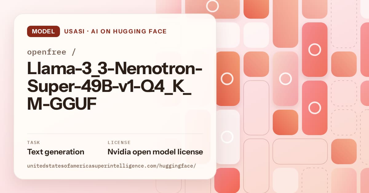Generated coral tile-mosaic artwork for the model openfree/Llama-3_3-Nemotron-Super-49B-v1-Q4_K_M-GGUF, labeled USASI · AI on Hugging Face, with Task: Text generation · License: Nvidia open model license.