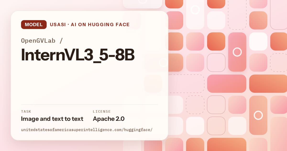Generated coral tile-mosaic artwork for the model OpenGVLab/InternVL3_5-8B, labeled USASI · AI on Hugging Face, with Task: Image and text to text · License: Apache 2.0.