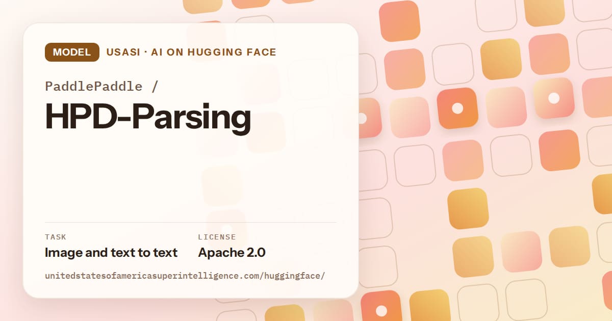 Generated orange rounded-tile grid artwork for the model PaddlePaddle/HPD-Parsing, labeled USASI · AI on Hugging Face, with Task: Image and text to text · License: Apache 2.0.