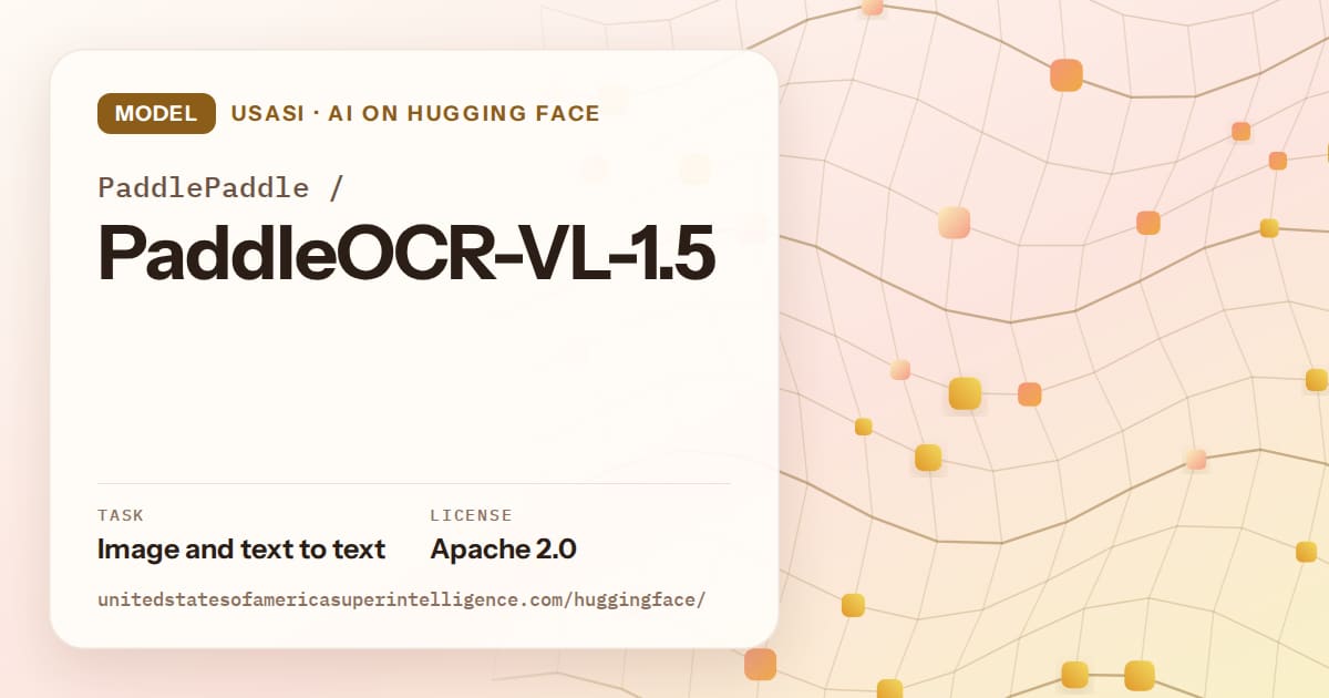 Generated amber wave-lattice artwork for the model PaddlePaddle/PaddleOCR-VL-1.5, labeled USASI · AI on Hugging Face, with Task: Image and text to text · License: Apache 2.0.