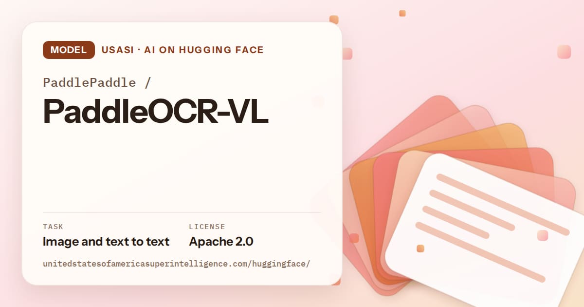 Generated tangerine layered-card artwork for the model PaddlePaddle/PaddleOCR-VL, labeled USASI · AI on Hugging Face, with Task: Image and text to text · License: Apache 2.0.