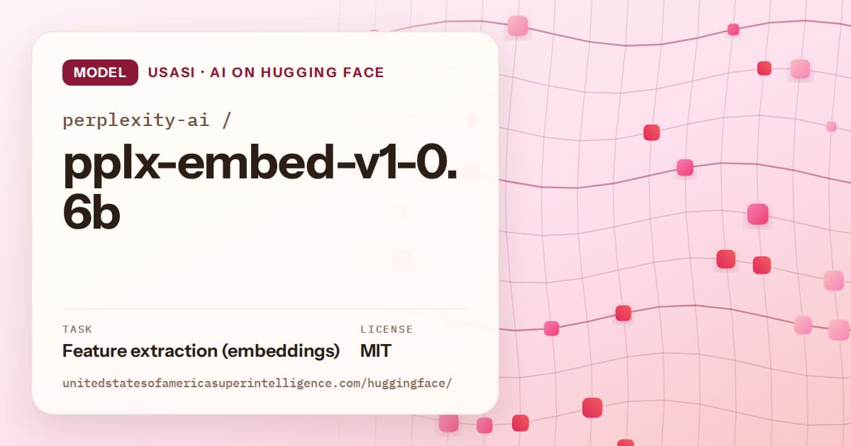 Generated rose wave-lattice artwork for the model perplexity-ai/pplx-embed-v1-0.6b, labeled USASI · AI on Hugging Face, with Task: Feature extraction (embeddings) · License: MIT.