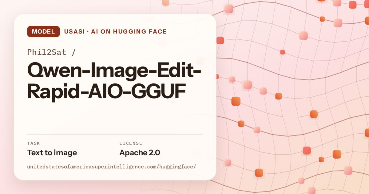 Generated tangerine wave-lattice artwork for the model Phil2Sat/Qwen-Image-Edit-Rapid-AIO-GGUF, labeled USASI · AI on Hugging Face, with Task: Text to image · License: Apache 2.0.