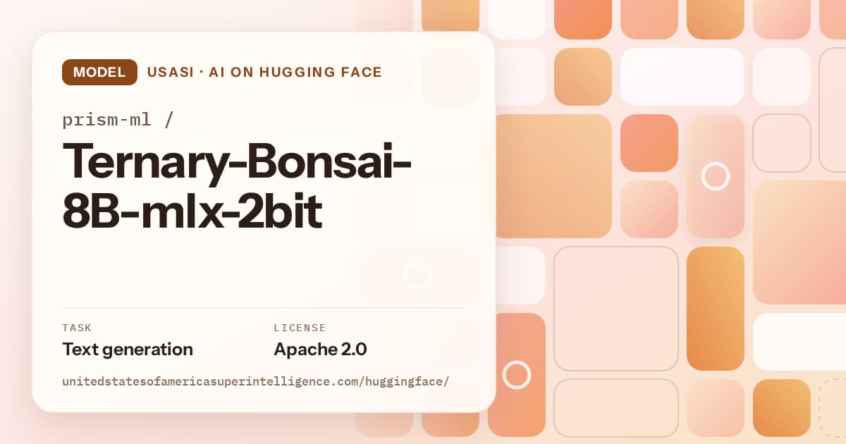 Generated orange tile-mosaic artwork for the model prism-ml/Ternary-Bonsai-8B-mlx-2bit, labeled USASI · AI on Hugging Face, with Task: Text generation · License: Apache 2.0.
